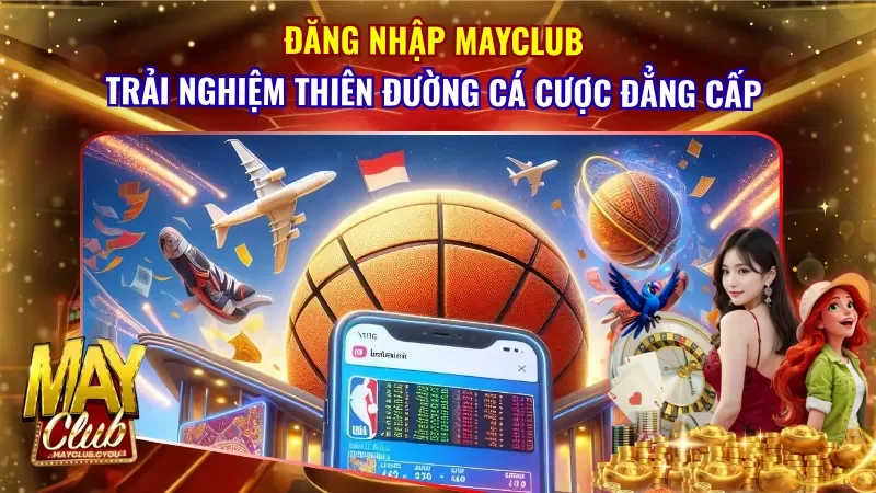 Đăng Nhập Mayclub